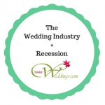 How The Wedding Industry May Be Affected By Recession