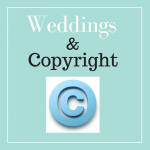 Weddings and Copyright
