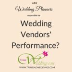 Are Wedding Planners Responsible for Vendors’ Performance?